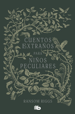 Cuentos Extraños Para Niños Peculiares / Tales of the Peculiar by Riggs, Ransom