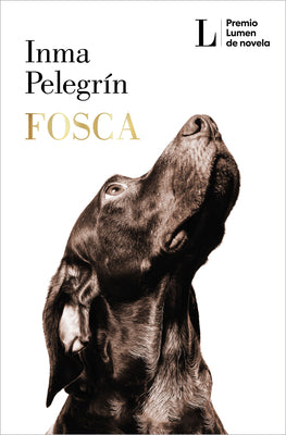 Fosca (Premio Lumen 2025) / Gloomy (2025 Lumen Award) by Pelegrín, Inma