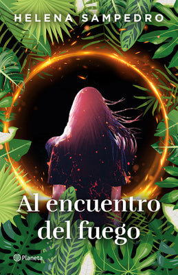 Al Encuentro del Fuego / Encountering the Fire -- Helena Sampedro, Paperback