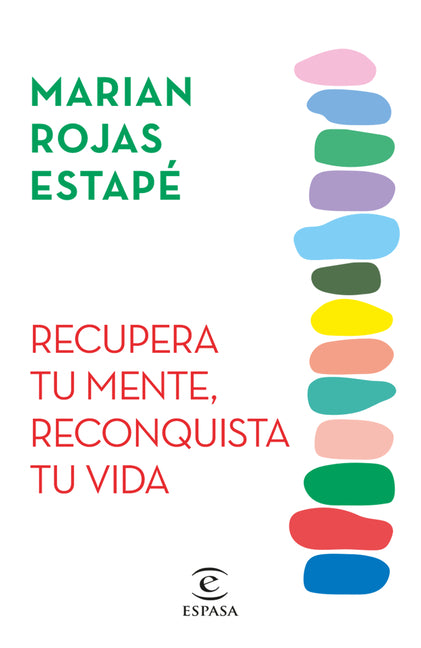 Recupera Tu Mente, Reconquista Tu Vida -- Marian Rojas Estapé, Paperback