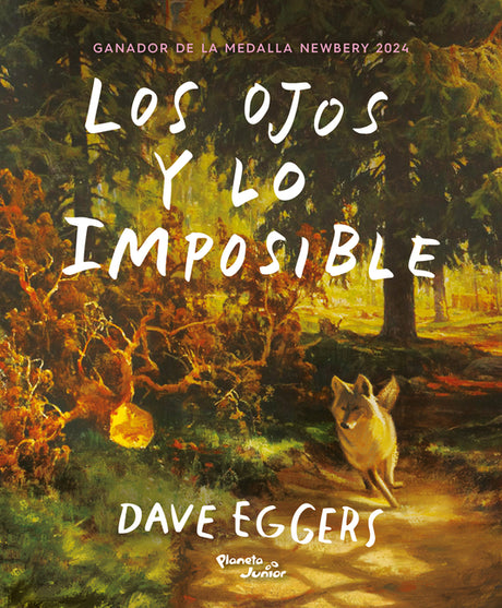 Los Ojos Y Lo Imposible. Ganador de la Medalla Newbery / The Eyes and the Impossible. a Newbery Medal Winner -- Dave Eggers, Paperback