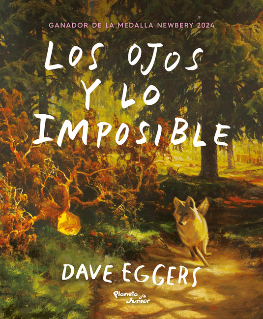 Los Ojos Y Lo Imposible. Ganador de la Medalla Newbery / The Eyes and the Impossible. a Newbery Medal Winner -- Dave Eggers, Paperback