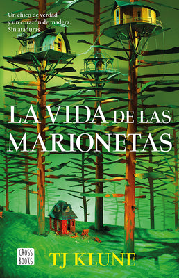 La Vida de Las Marionetas / In the Lives of Puppets -- Tj Klune, Paperback