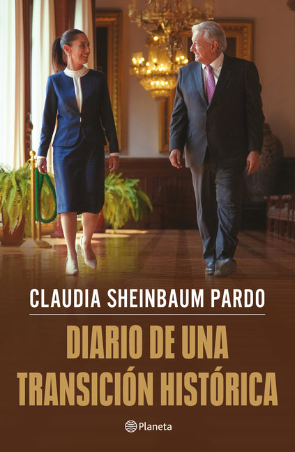 Diario de Una Transición Histórica / Journal of a Historic Transition -- Claudia Sheinbaum Pardo, Paperback