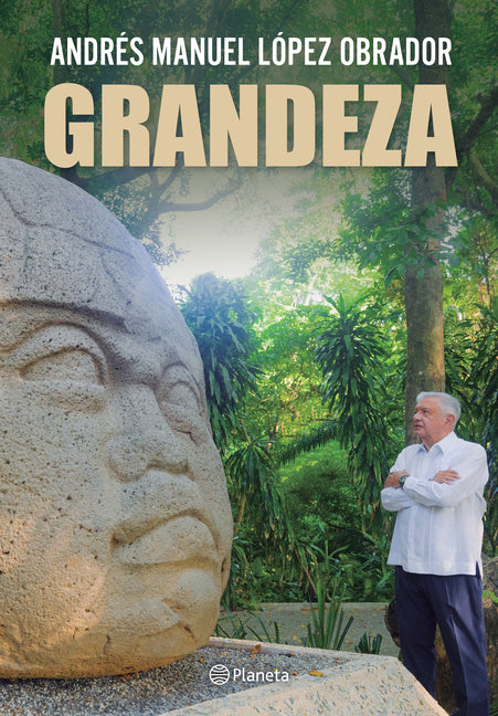 Grandeza / Greatness -- Andrés Manuel López Obrador, Paperback