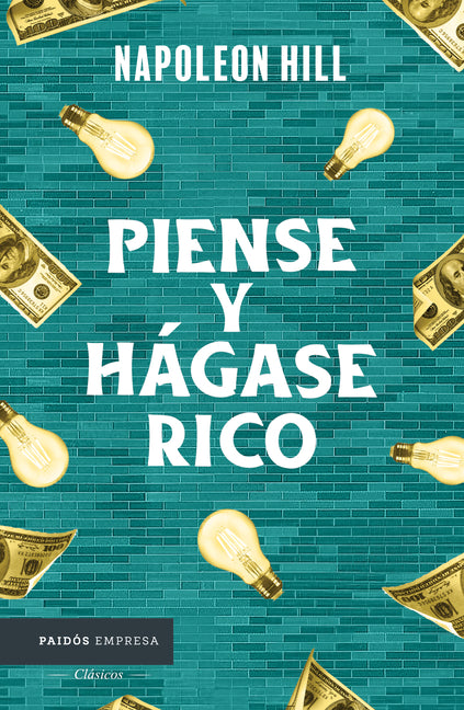 Piense Y Hágase Rico / Think and Grow Rich -- Napoleon Hill, Paperback