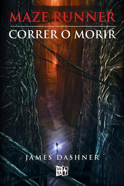 Maze Runner: Correr O Morir -- James Dashner, Paperback