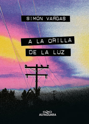 a la Orilla de la Luz / At the Edge of the Light by Vargas, Simón