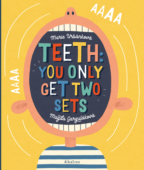 Teeth: You Only Get Two Sets -- Magda Gargulakova, Hardcover