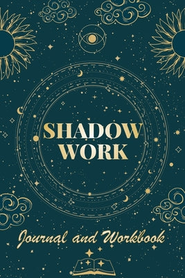 Shadow Work Journal and Workbook: Self Help Book for Beginners with Prompts Healing Your Inner Child -- Robert C. Payton, Paperback
