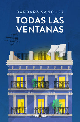 Todas Las Ventanas / All the Windows by S?nchez, B?rbara