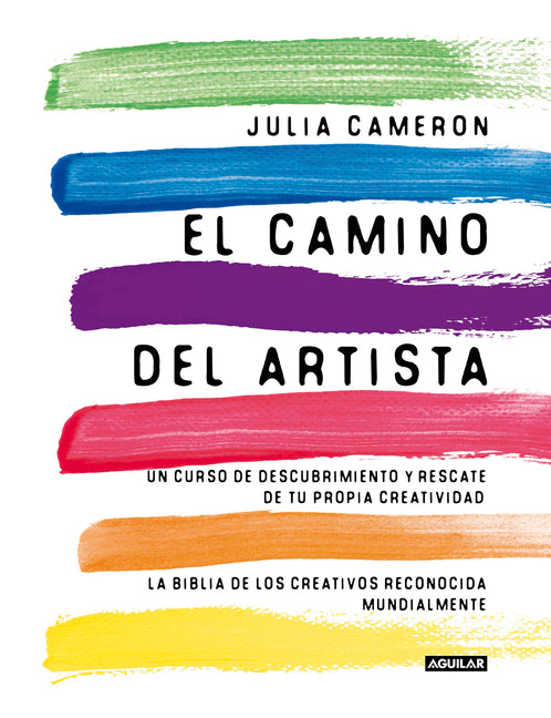 El Camino del Artista / The Artist's Way -- Julia Cameron, Paperback