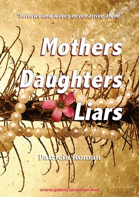 Mothers Daughters Liars by Roman, Patricia