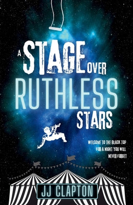 A Stage Over Ruthless Stars -- Jj Clapton, Paperback