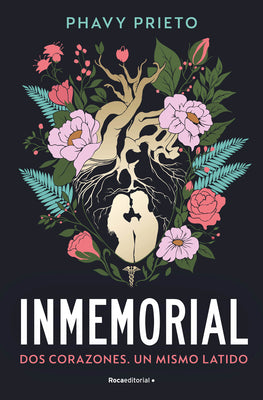 Inmemorial: DOS Corazones. Un Mismo Latido / Inmemorial: Two Hearts, One Heartbeat by Prieto, Phavy
