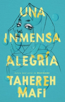 Una Inmensa Alegría by Mafi, Tahereh