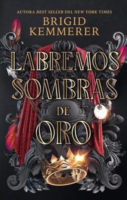 Labremos Sombras de Oro -- Brigid Kemmerer, Paperback