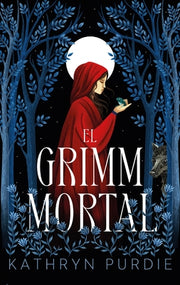 Grimm Mortal, El by Purdie, Kathryn