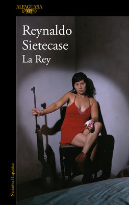 La Rey/ The Queen by Sietecase, Reynaldo
