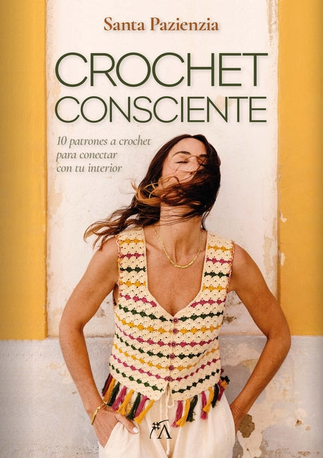 Crochet Consciente -- Estefania Gonzalez Vazquez, Paperback