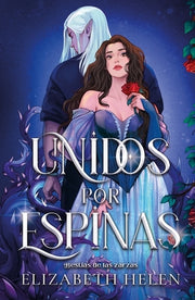 Unidos Por Espinas by Helen, Elizabeth