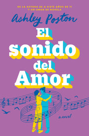 Sonido del Amor, El by Poston, Ashley