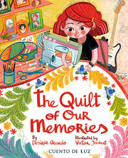 The Quilt of Our Memories by Acevedo, Desirée