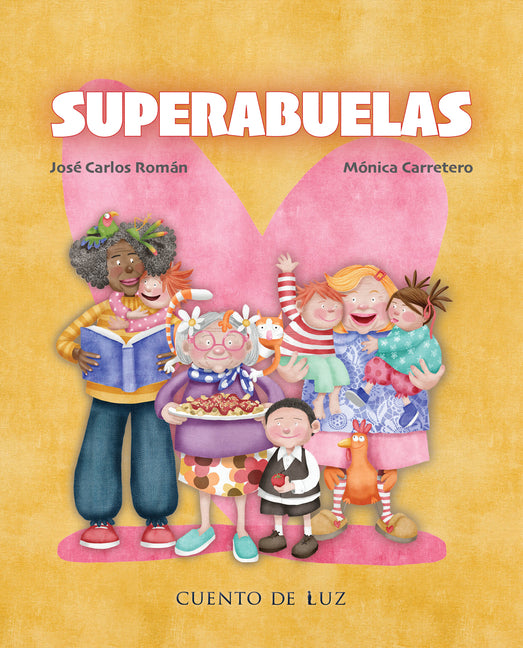 Superabuelas -- José Carlos Román, Hardcover