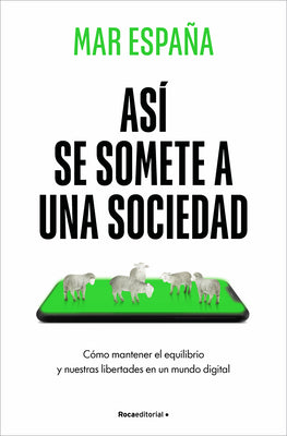 Así Se Somete a Una Sociedad / This Is How a Society Is Subdued by España, Mar