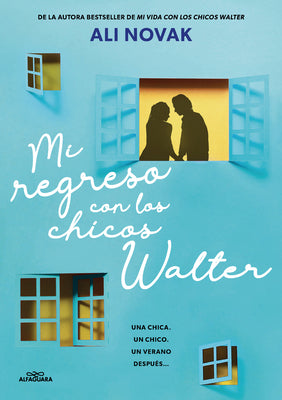 Mi Regreso Con Los Chicos Walter / My Return to the Walter Boys by Novak, Ali