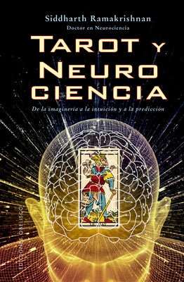 Tarot Y Neurociencia by Ramakrishnan, Siddharth