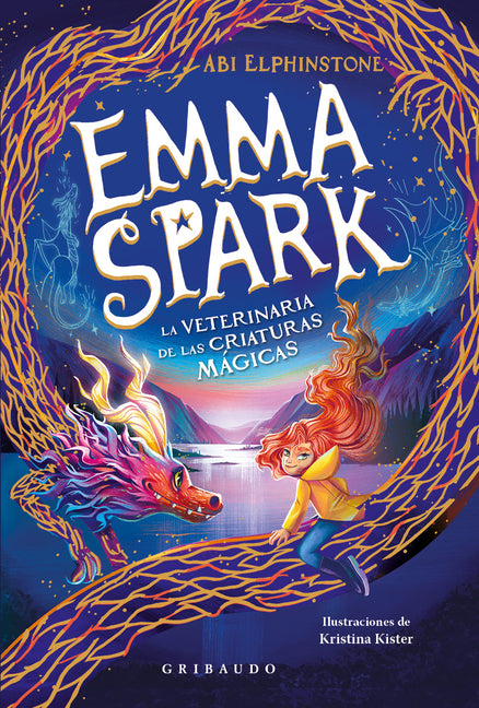 Emma Spark, La Veterinaria de Las Criaturas Mágicas -- Abi Elphinstone, Paperback