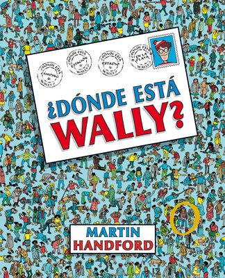 ¿Dónde Está Wally? / ¿Where's Waldo? -- Martin Handford, Hardcover