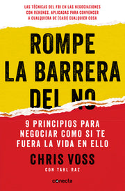 Rompe La Barrera del No / Never Split the Difference by Voss, Chris