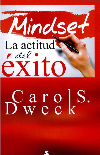 Mindset. La Actitud del Exito -- Carol S. Dweck, Paperback