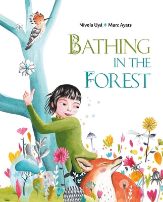 Bathing in the Forest -- Marc Ayats, Hardcover