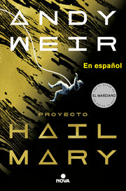 Proyecto Hail Mary / Project Hail Mary by Weir, Andy