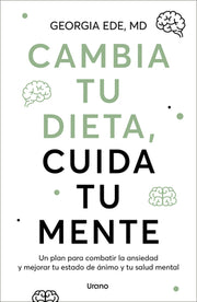 Cambia Tu Dieta, Cambia Tu Mente by Ede, Georgia
