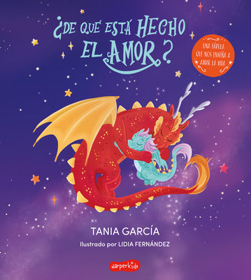 ¿De Qué Está Hecho El Amor? (What Is Love Made Of? -) -- Tania García, Hardcover