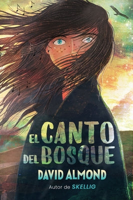 Canto del Bosque, El -- David Almond, Hardcover