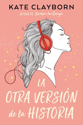 Otra Versi?n de la Historia, La by Clayborn, Kate