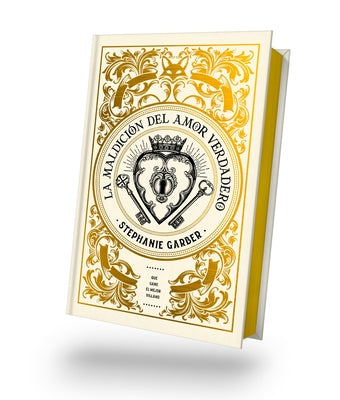 Maldici?n del Amor Verdadero, La - Ed. Coleccionista by Garber, Stephanie