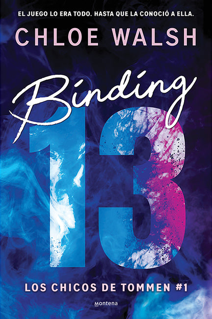 Binding 13 (Spanish Edition) -- Chloe Walsh, Paperback