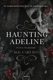 Haunting Adeline (Nunca Te Dejaré) by Carlton, H. D.