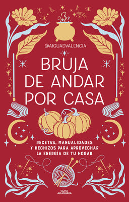 Bruja de Andar Por Casa / There's Magic All Around Your Home by @Aiguadvalencia