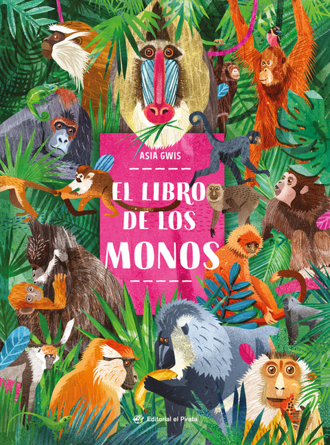 El Libro de Los Monos / The Book of Monkeys (Spanish Edition) -- Asia Gwis, Hardcover