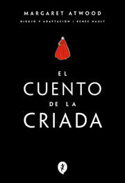 El Cuento de la Criada / The Handmaid's Tale by Atwood, Margaret
