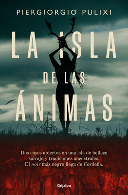 La Isla de Las ?nimas / The Island of Souls by Pulixi, Piergiorgio
