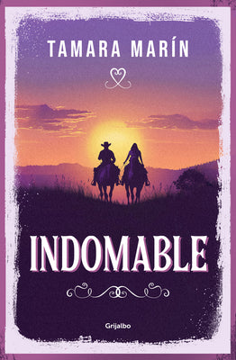 Indomable / Untamable by Marín, Tamara