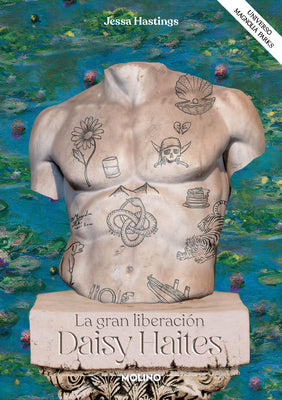 Daisy Haites. La Gran Liberación / Daisy Haites: The Great Undoing by Hastings, Jessa